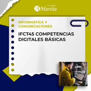 IFCT45 COMPETENCIAS DIGITALES BÁSICAS